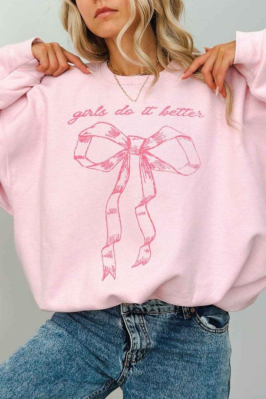 Girls Do It Better Oversized Sweatshirt - Hey Hunni LLC