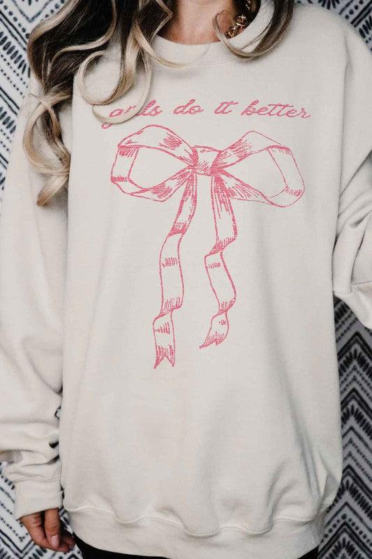 Girls Do It Better Oversized Sweatshirt - Hey Hunni LLC